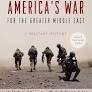 America's War for the Greater Middle East: A Military History