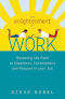 The Enlightenment of Work by Steve Nobel