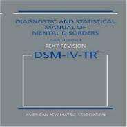 DSM-IV-TR : DIAGNOSTIC AND STATISTICAL MANUAL OF MENTAL DISORDERS 4ED