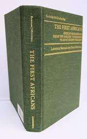 The First Africans: African Archaeology from the Earliest Toolmakers to Most Recent Foragers