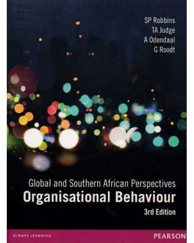 Organisational Behaviour - Global And Southern African Perspectives 3ed