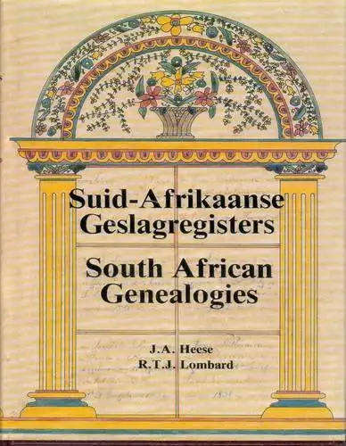 Suid-Afrikaanse Geslagregisters / A-C / South African Genealogies vol 1 - Heese, J. A