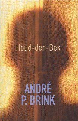 Houd-Den-Bek (Afrikaans, Paperback) Andre P. Brink