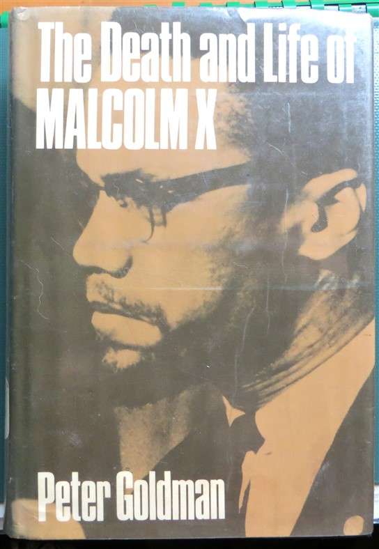The Death & Life of Malcolm X - 1st Edition - Peter Goldman
