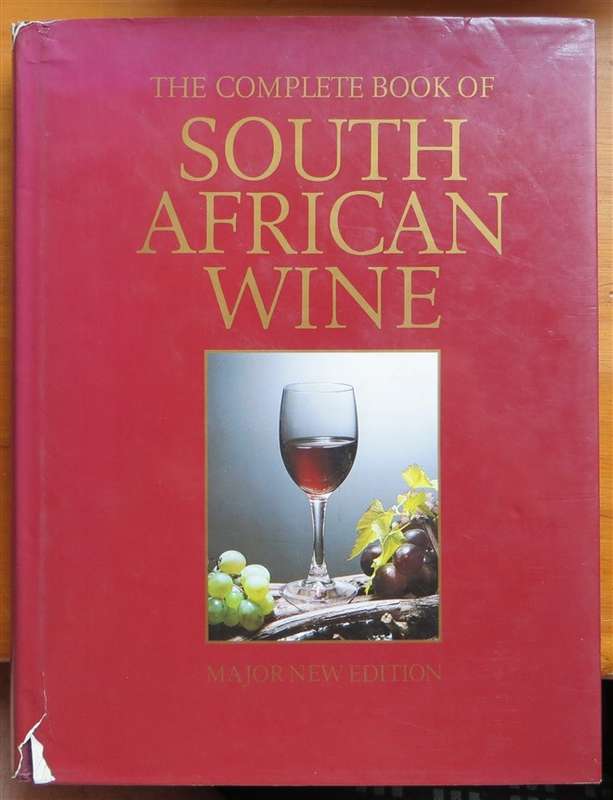 The Complete Book of South African Wine - Hardcover