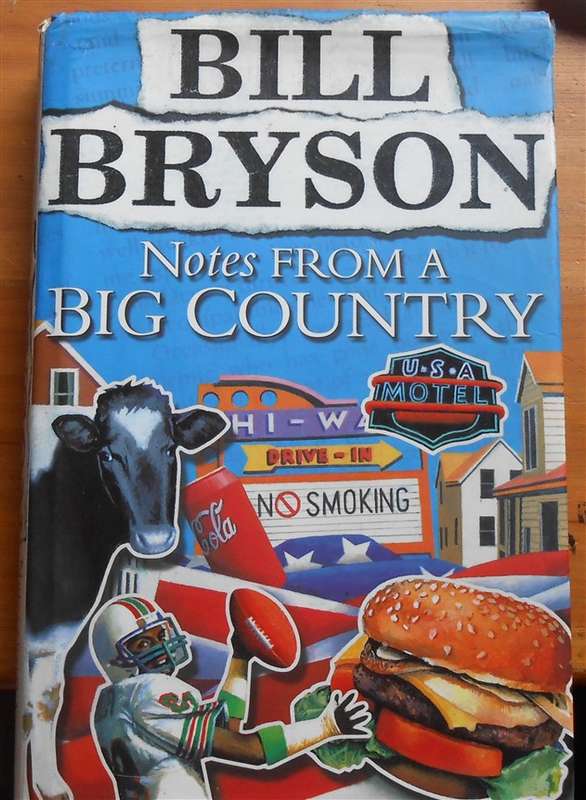 Notes from a Big Country - Bill Bryson Hardcover