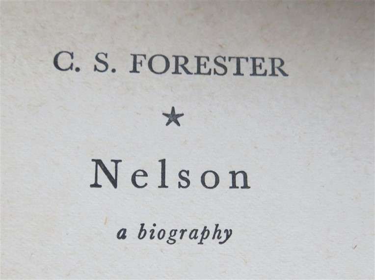 Nelson - C.S Forester - A Biography (1946) Scarce Book