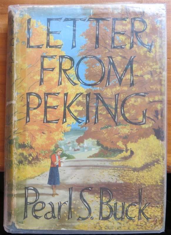 Letter from Peking - Pearl S.Buck - 1957 1st Ed.