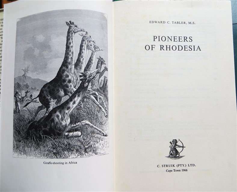 Pioneers of Rhodesia - E.C Tabler (1966) with Dustcover