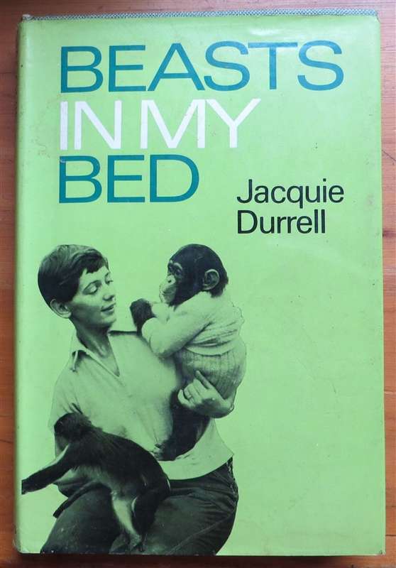 Beasts in my Bed - Jacquie Durrell - 1967 Hardcover