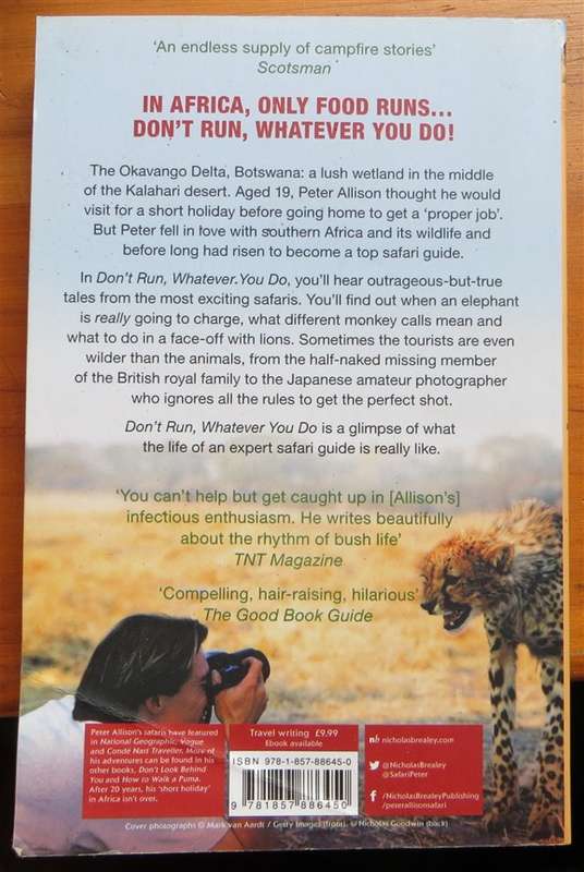 Don't Run Whatever you do - Peter Allison 1st Ed. - Safari Guide Adventures