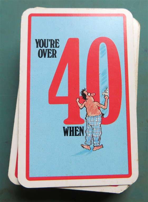 You Know Your Over 40 When - Pack of Playing Cards