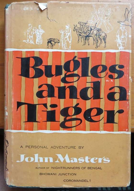Bugles and a Tiger - John Masters 1956 1st Edition