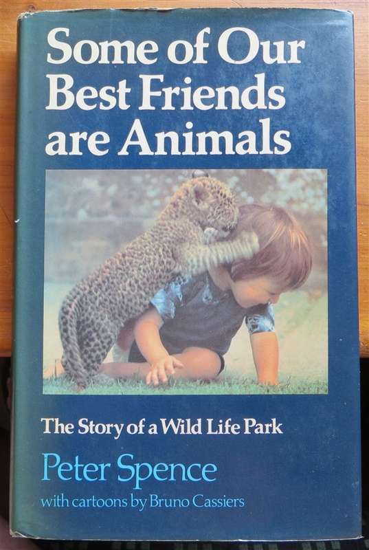Some of our Best Friends are Animals - Peter Spence