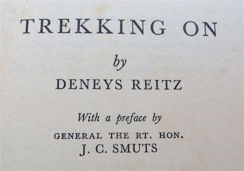 1933 1st Edition - Trekking On - Deneys Reitz
