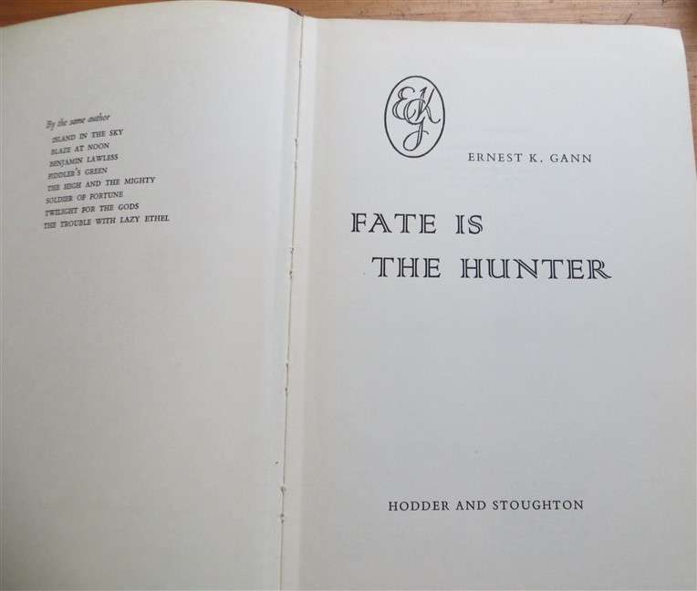 Fate is the Hunter - 1st Edition - Ernest K Gann - Hardcover  - 1961