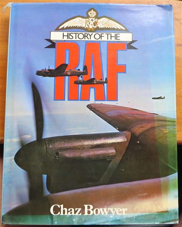 History of the RAF - Chaz Bowyer -  Hardcover
