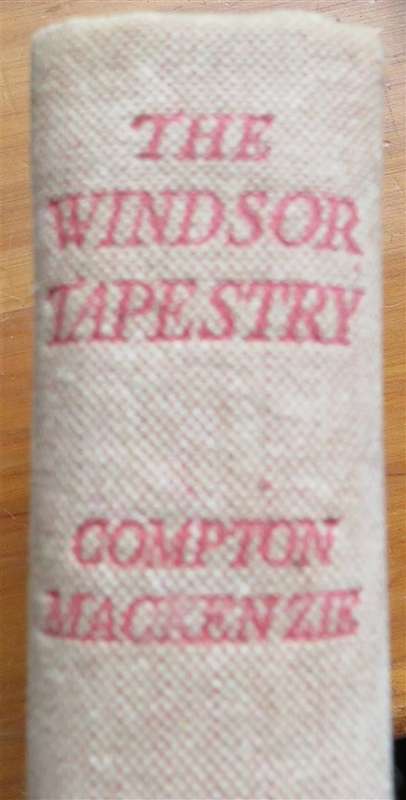 The Windsor Tapestry - Compton Mackenzie 1939