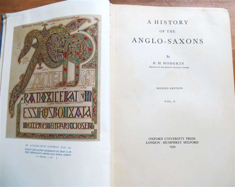 A History of The Anglo-Saxons - R.H Hodgkin (1939) Vol.2