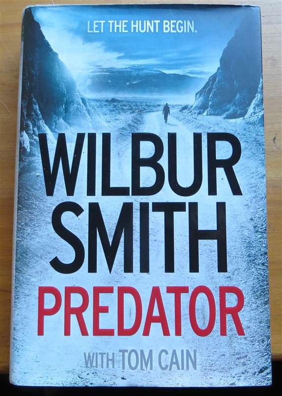 Wilbur Smith - Predator - 2016 Hardcover