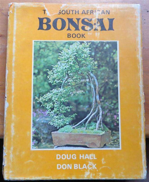 South African Bonsai Book - D.Hall & D.Black
