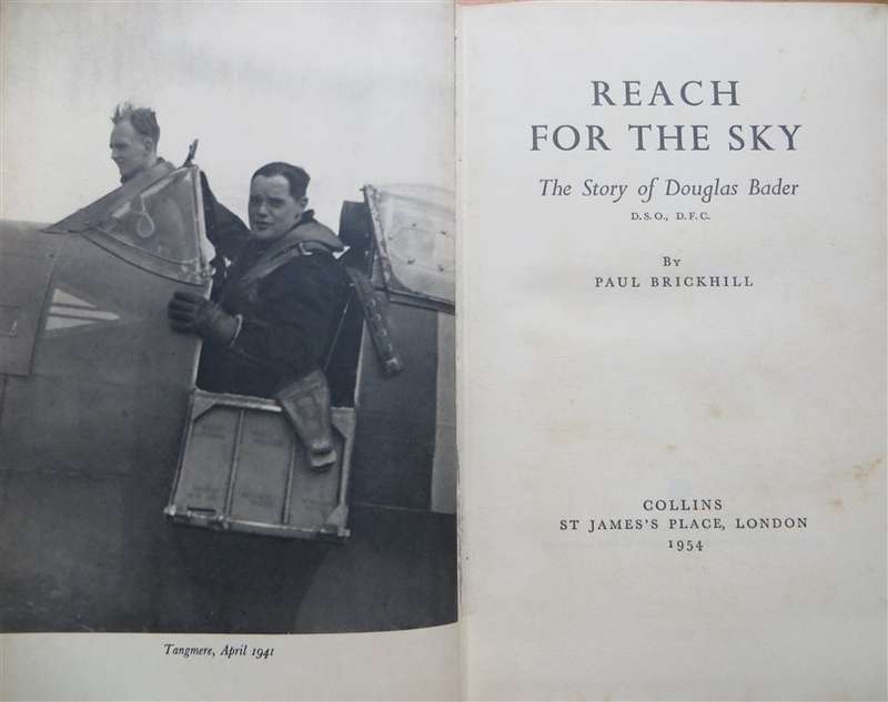 Reach for the Sky - Douglas Bader D,S.O D.F.C Story - Paul Brickhill