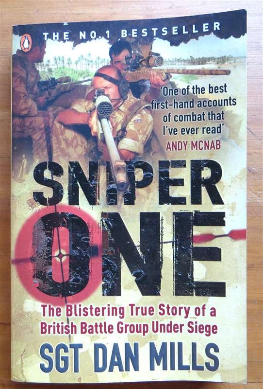 Sniper One - British Battle Group Under Siege - Sgt Dan Mills