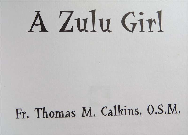 A Zulu Girl - Fr. Thomas M. Calkins , O.S.M