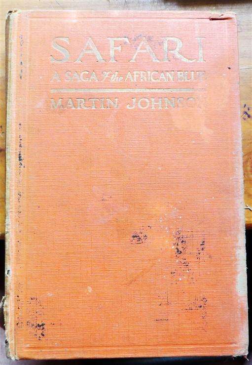 Safari - A Saga of the African Blue - 1928 - Martin Johnson
