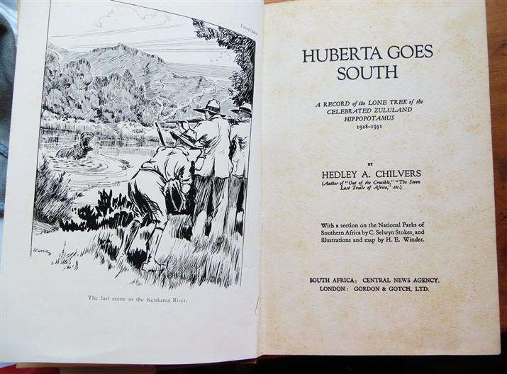 1928 - 1931 - Huberta Goes South - Lone trek of the Zululand Hippopotamus