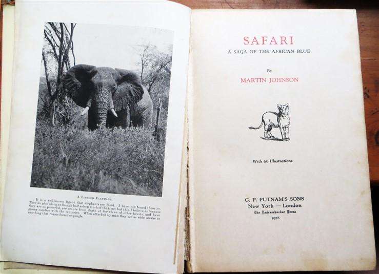 Safari - A Saga of the African Blue - 1928 - Martin Johnson