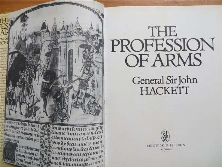 The Profession of Arms - Gen.Sir John Hackett - Hardcover