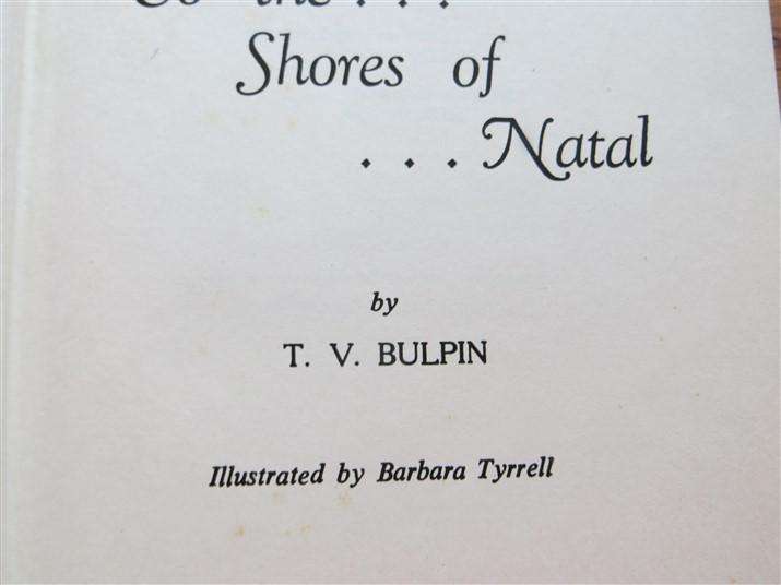 To The Shores of Natal - T.V Bulpin -