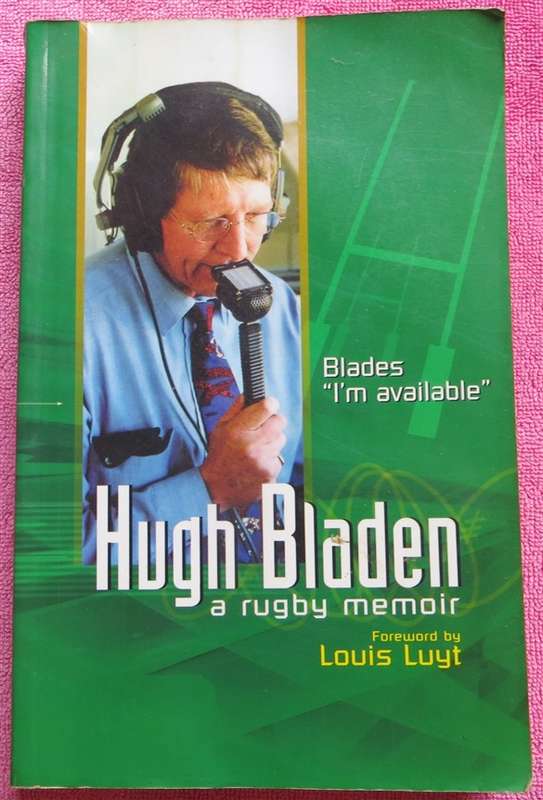 Hugh Bladen - A Rugby Memoir