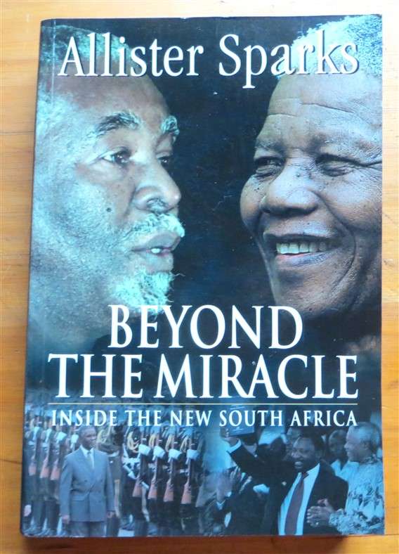 Beyond The Miracle - Allister Sparks - Signed Copy