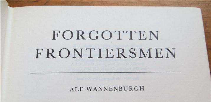Forgotten Frontiersmen - Alf Wannenburgh - South African history