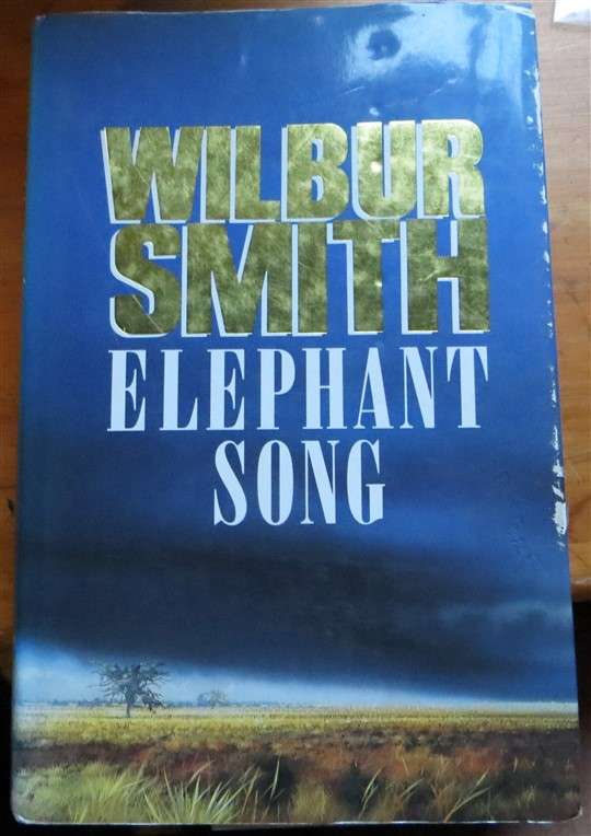 Wilbur Smith - Elephant Song Hardcover  - 1991