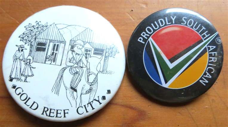Gold Reef City & Proudly South African badges - 1 Bid for Both