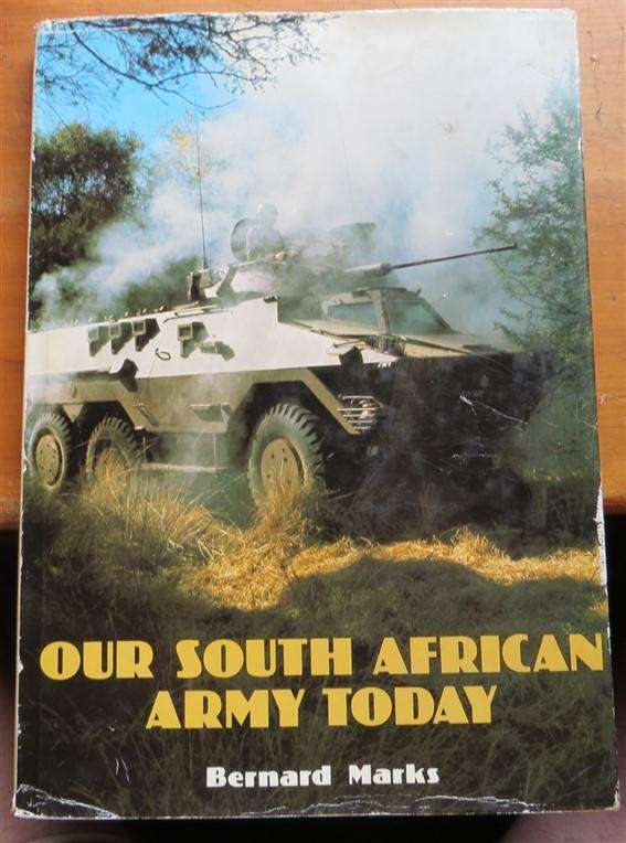Our South African Army Today - Bernard Marks - Hardcover - See Pics