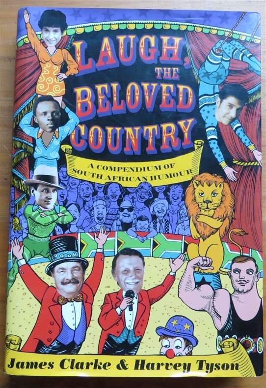 Laugh the Beloved Country - James Clark & Harvey Tyson - Signed by both Authors
