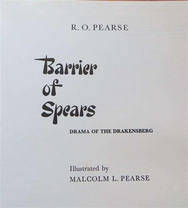 Barrier of Spears - Drama of the Drakensberg - R.O Pearse