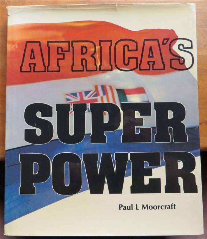 South Africa's Super Power - Paul L Moorcraft - Hardcover