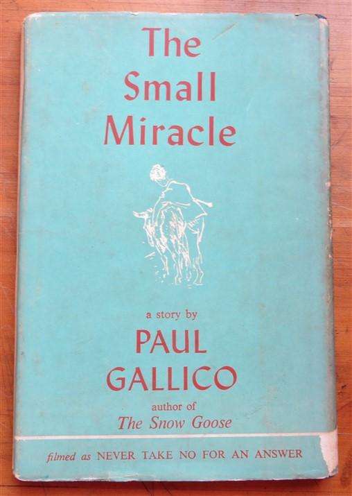 Paul Gallico - A Small Miracle - 1955 Hardcover