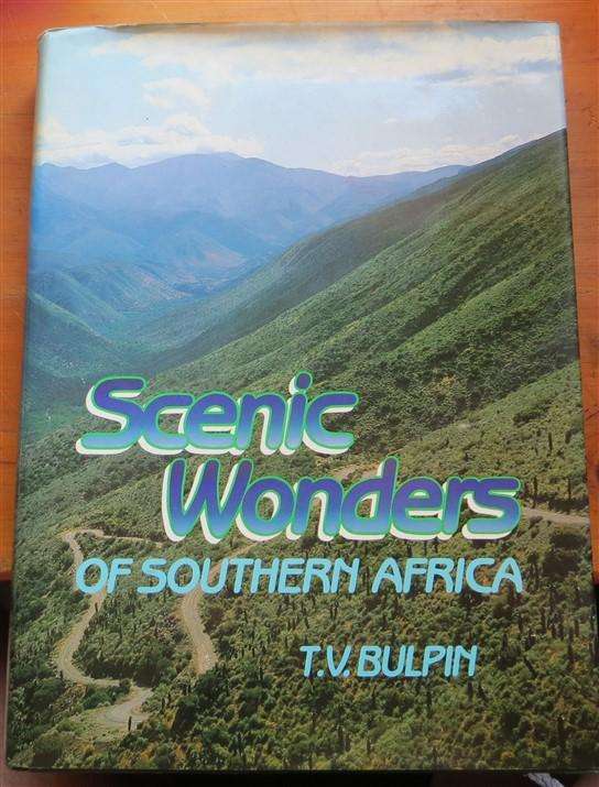 Scenic Wonders of Southern Africa - T.V Bulpin