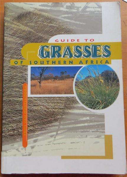 Guide to Grasses of Southern Africa