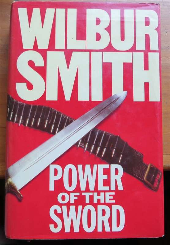 Wilbur Smith - Power of the Sword - Hardcover