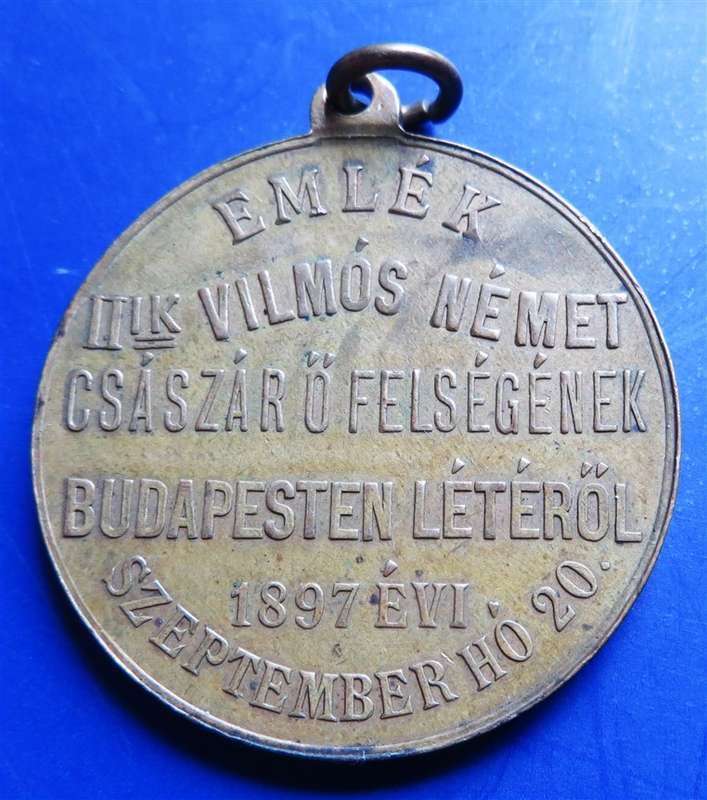 1897 Austro-Hungarian Monarchy "Visit of Wilhelm II in Budapest" metal medallion with ear