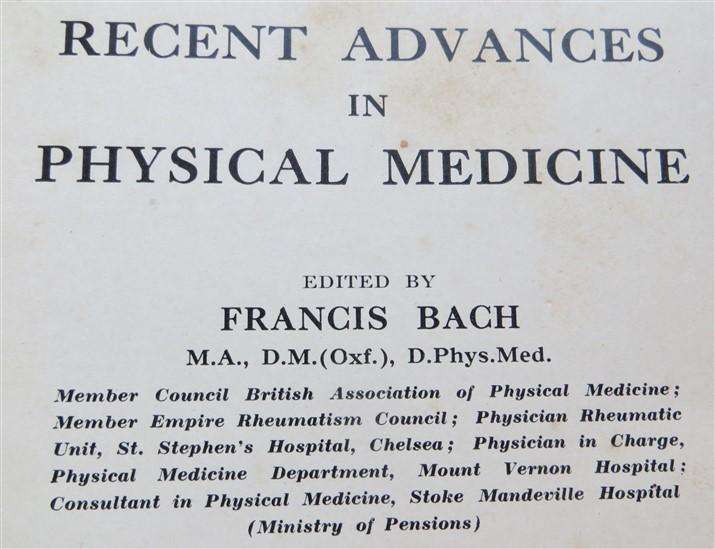 Recent Advances in Physical Medicine (1950) - Francis Bach