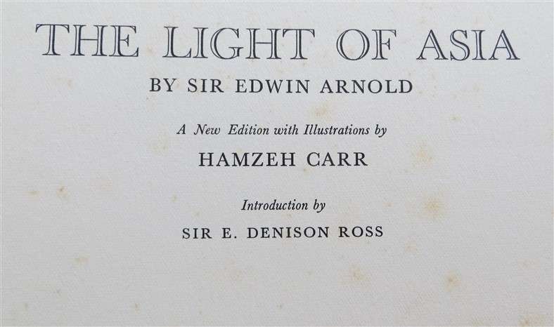 The Light of Asia - Limited Edition No. 947 of 3000 - Sir Edwin Arnold - Hamzeh Carr