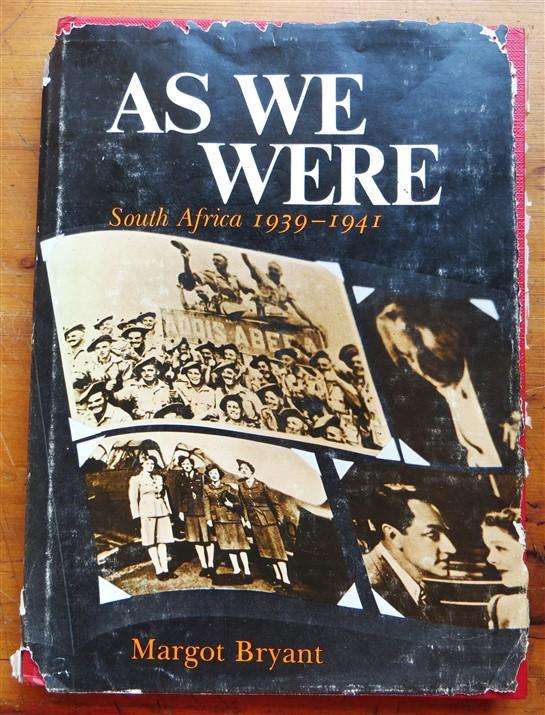 As We Were - South Africa 1939-1941 - Margot Bryant